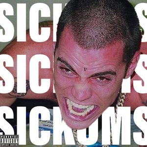 SICKUMS (Explicit)