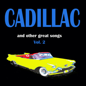 Cadillac, Vol. 2