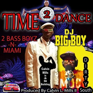 Time 2 Dance (feat. DJ Big Boy) (Remix)