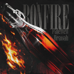 BONFIRE (Ablaze 2027) (Explicit)