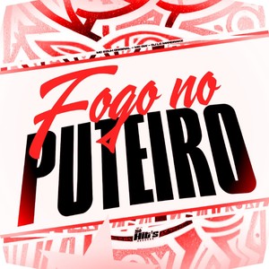 Fogo no Puteiro (Explicit)