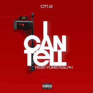 I Can Tell (feat. Yung Ralph) [Explicit]