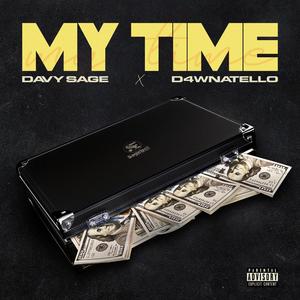 My Time (feat. D4wnatello) (Explicit)