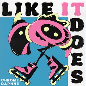 Like It Does (Explicit)