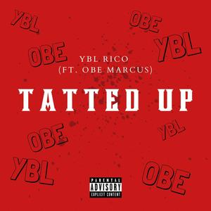 Tatted Up (feat. OBE Marcus) (Explicit)