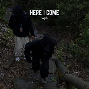 Here I Come (Explicit)
