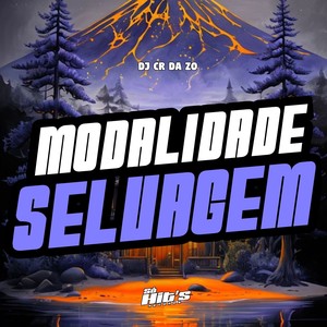Modalidade Selvagem (Explicit)