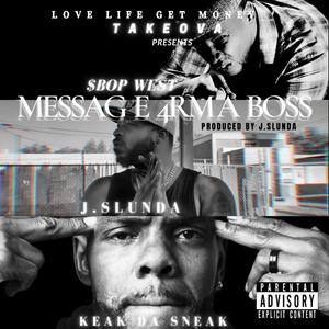 Message 4rma Boss (feat. keak da sneak) [Explicit]