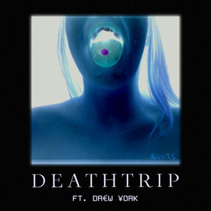Deathtrip (Explicit)