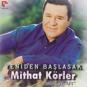 Mithat Körler - Deliyim Seviyorum