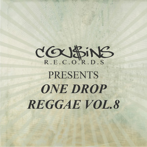 Cousins Records Presents One Drop Reggae Vol 8