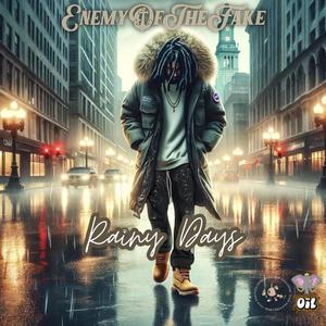 Rainy Days (feat. Enemy Of The Fake) [Radio Edit]