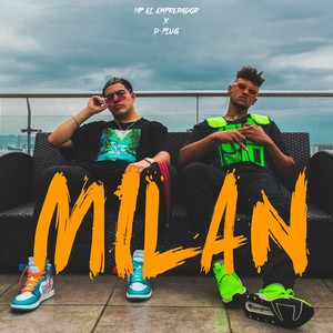 Milan(feat. D-Plug)