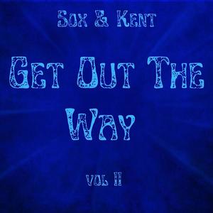 Get Out The Way (Explicit)