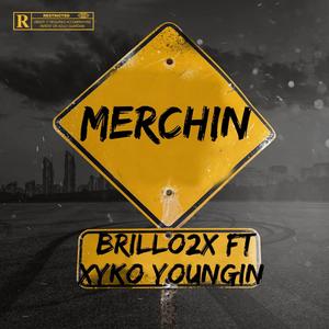 Merchin (feat. XykoYungin) (Explicit)