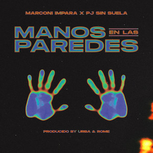 Manos En Las Paredes (Explicit)