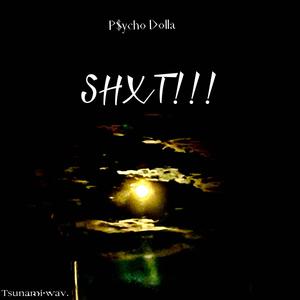 SHXT!!! (Explicit)