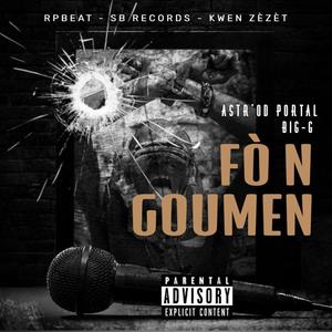 Fò'n goumen (feat. Big-G) [Explicit]