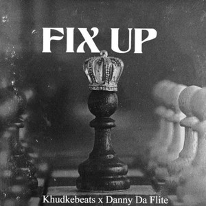 Fix Up (Khudkebeats Remix)