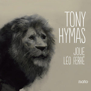 Tony Hymas joue Léo Ferré