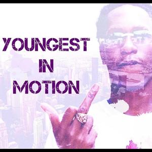 Youngest In Motion (Explicit)