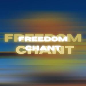 Freedom Chant