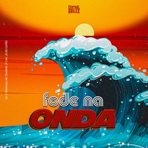 Fode Na Onda (Explicit)