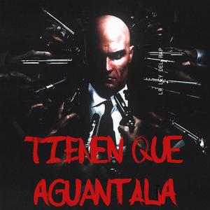 tienen que aguantala (feat. Sammy the greatest) [Explicit]