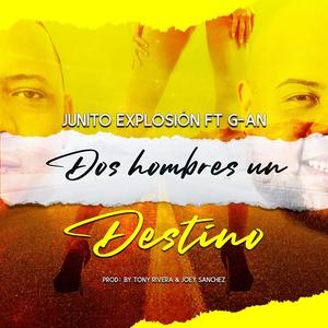 Dos Hombres Un Destino(feat. G-AN)
