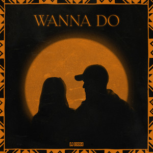 Wanna Do (Explicit)
