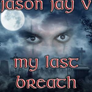 My Last Breath (Explicit)