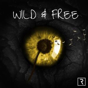 Wild & Free (feat. Shmeezy)