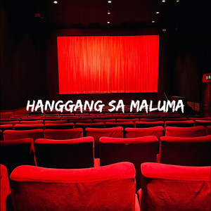 Hanggang Sa Maluma (Explicit)