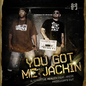 You Got Me Jackin' (Original Mix)