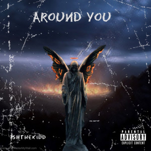 AROUND YOU (Explicit)