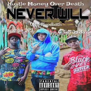 Never Will (feat. Travazian DP3) [Explicit]