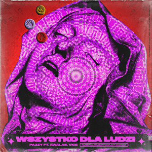 Wszystko Dla Ludzi (Explicit)