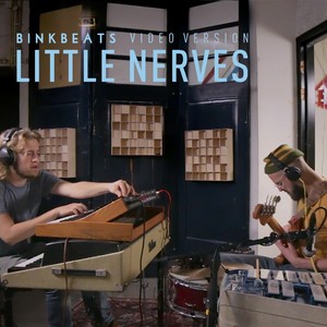 Little Nerves (Video Version)