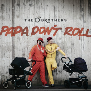 Papa Don't Roll