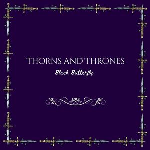 Thorns and Thrones