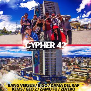 Cypher 42 (feat. Bang Versus, Bigo, Dama Del Rap, Mc Kems, Geo 2, Zamuf, Zevero & Da Monsters Gang) (Explicit)