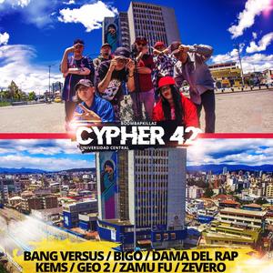 Cypher 42(feat. Bang Versus, Bigo, Dama Del Rap, Mc Kems, Geo 2, Zamuf, Zevero & Da Monsters Gang) (Explicit)
