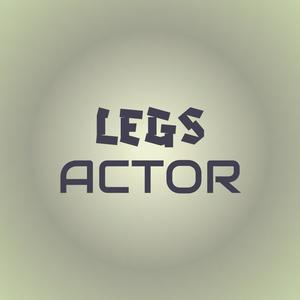 Legs Actor