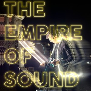 The Empire Of Sound