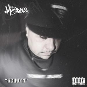 GRIND'N (feat. Old Soul, Young Pagan, Bitter Truth) [Explicit]