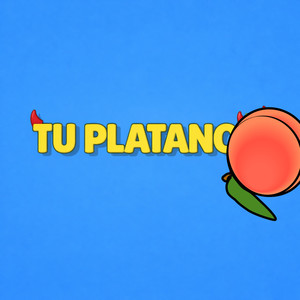 TU PLATANO