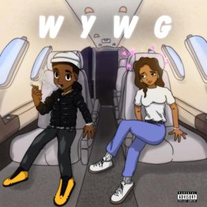 W.Y.W.G (Explicit)