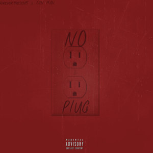 No Plug (Explicit)