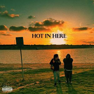 Hot In Here (feat. G Flacko) (Explicit)