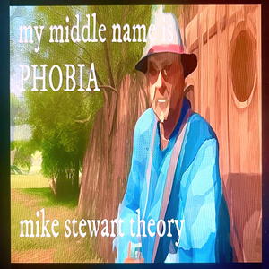 My Middle Name Is Phobia